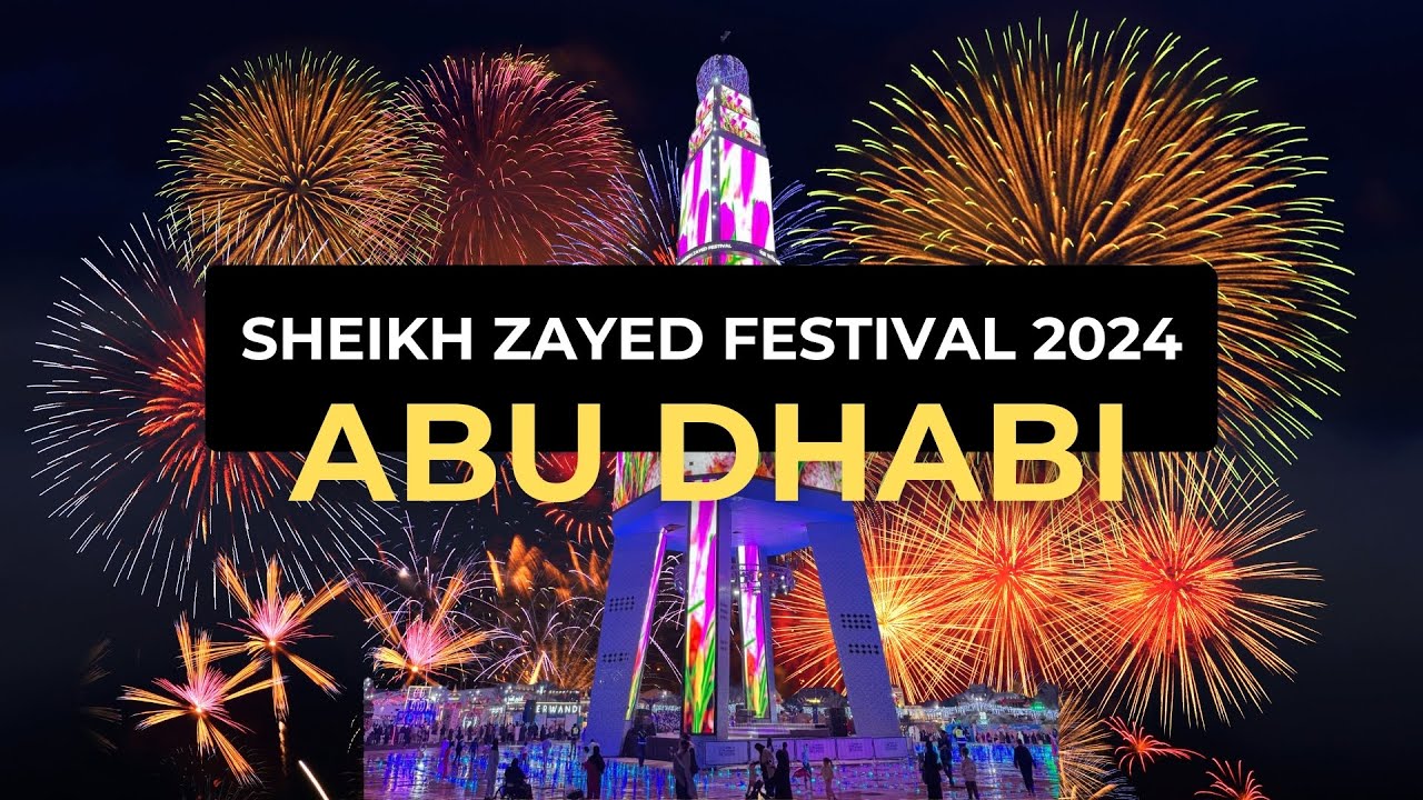 Life in Abu Dhabi | Sheikh Zayed Festival 2024 Tour &ndash; Food, Shows, Rides & Culture Experience