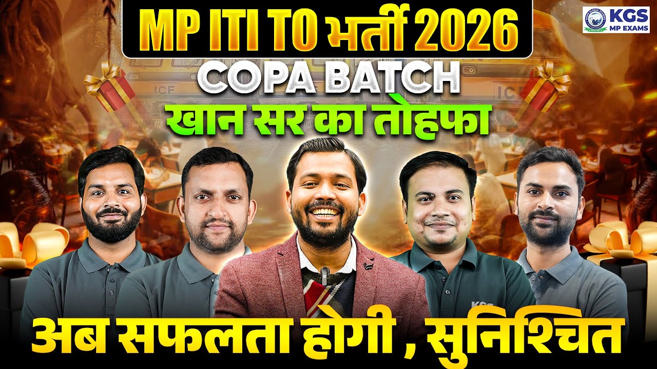 MP ITI TO Vacancy 2026 | COPA BATCH | MP ITI Training Officer Copa Classes | KGS Team | KGS MP Exams