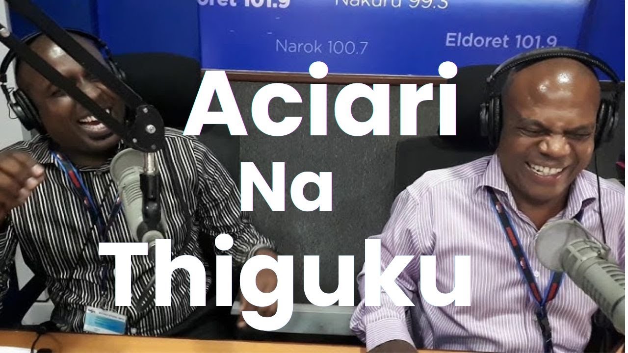 Gichagi Thigukuini//Icanjama Thigukuini//Zachariah//Aciari. Mansaimo Na katta. Kameme fm