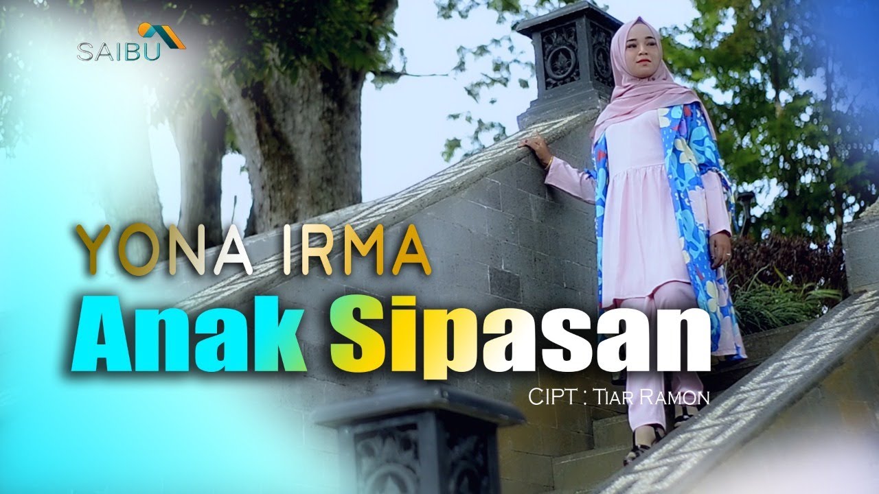 Yona Irma  ANAK SIPASAN ( Official Music )