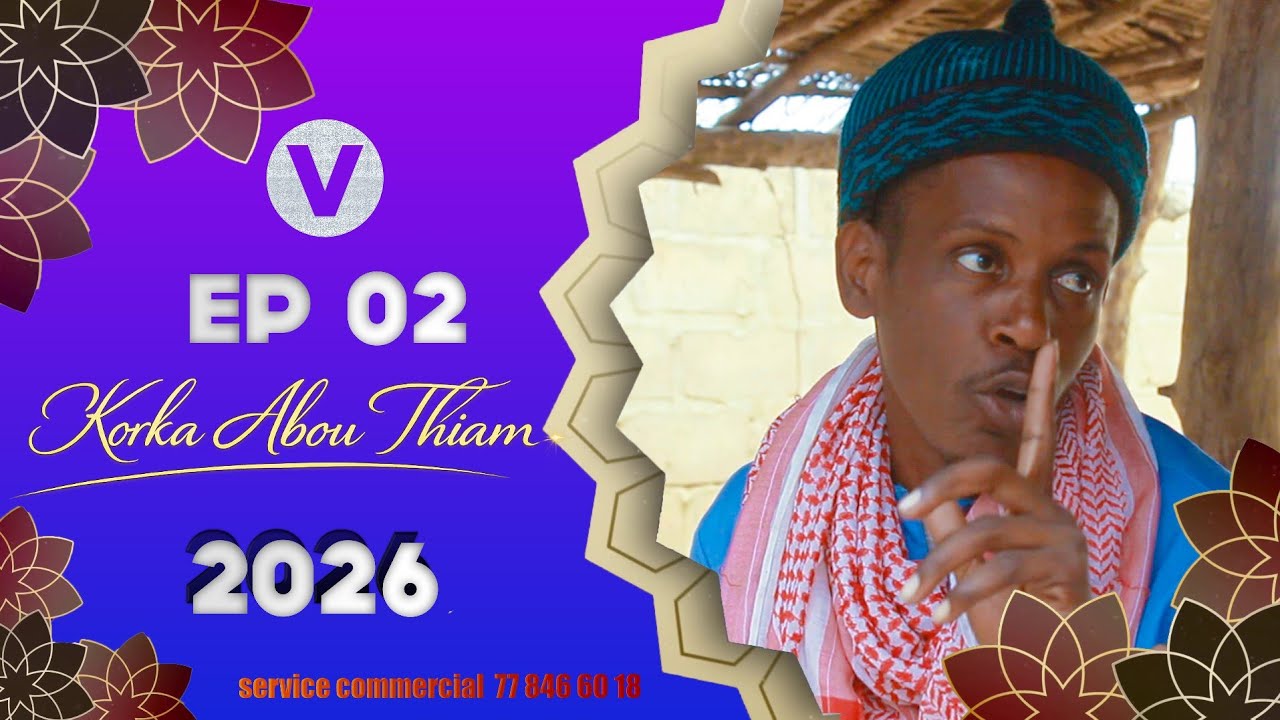 Korka Abou Thiam - ÉPISODE 02