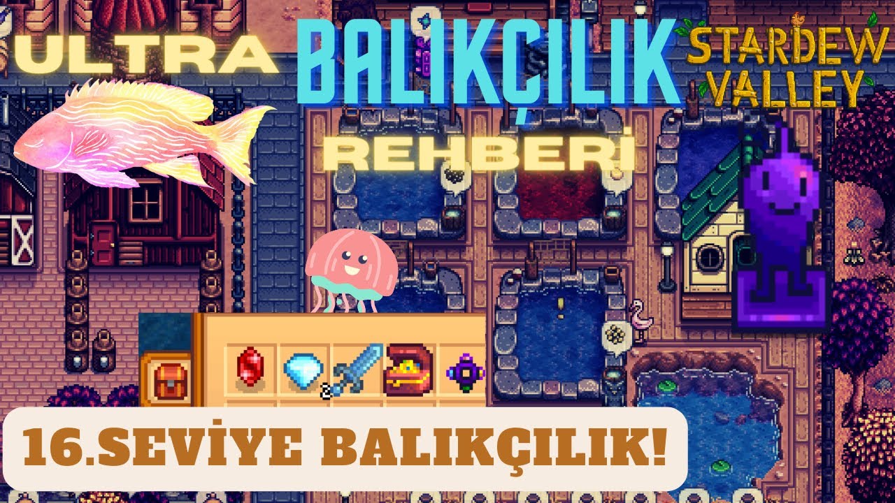 Stardew Valley Balıkçılık Bilmeniz Gereken Her şey I REHBER I