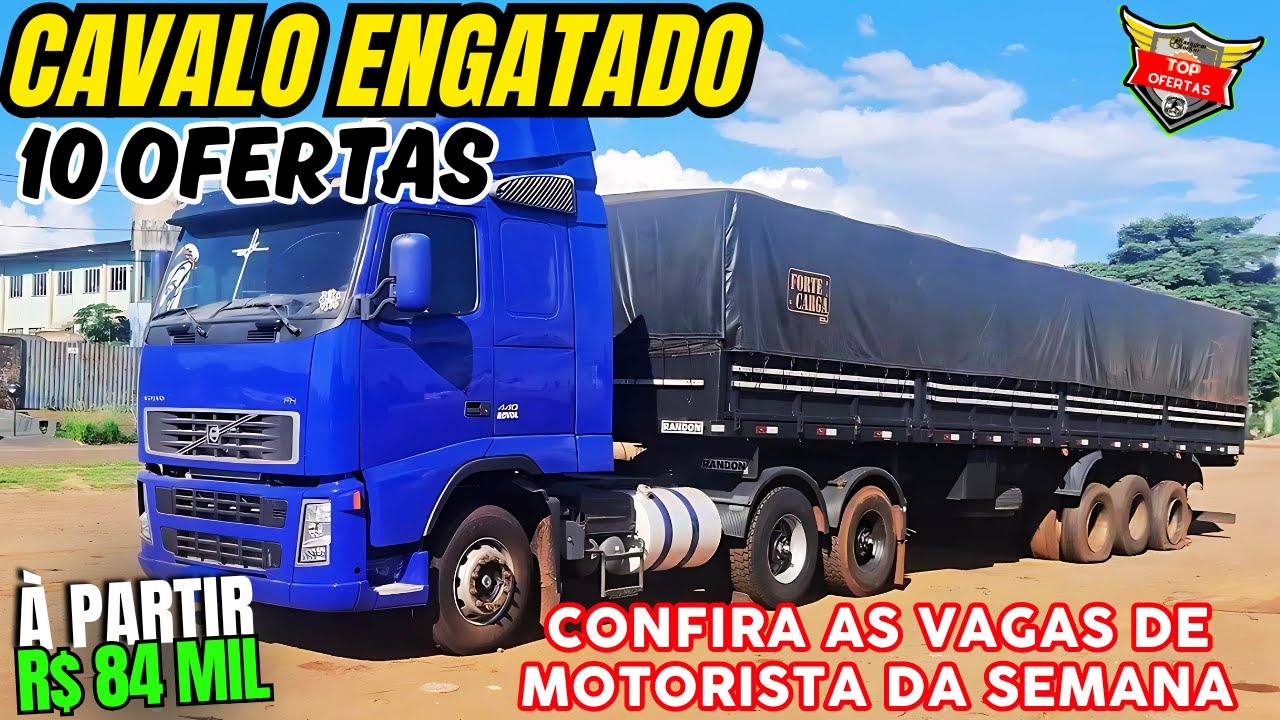 10 OFERTAS de CAVALO ENGATADO a VENDA CARRETA e CAÇAMBA à PARTIR de 84 MIL #scania112 #volvofh #axor