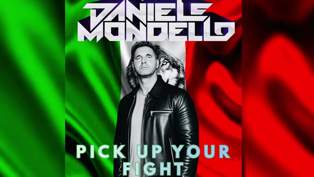 DANIELE MONDELLO PICK UP YOUR FIGHT