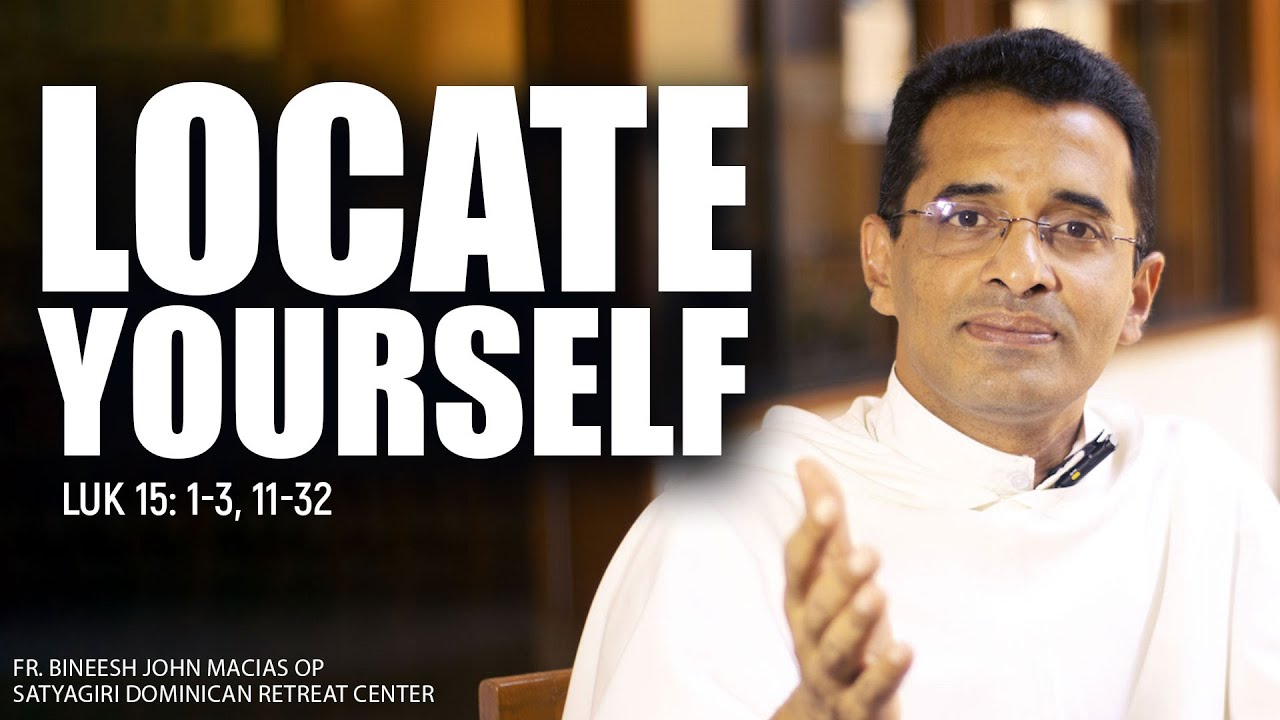 Locate yourself  | Luk 15: 1-3, 11-32 | 4th Sunday of Lent | Divine Spark #avemaria