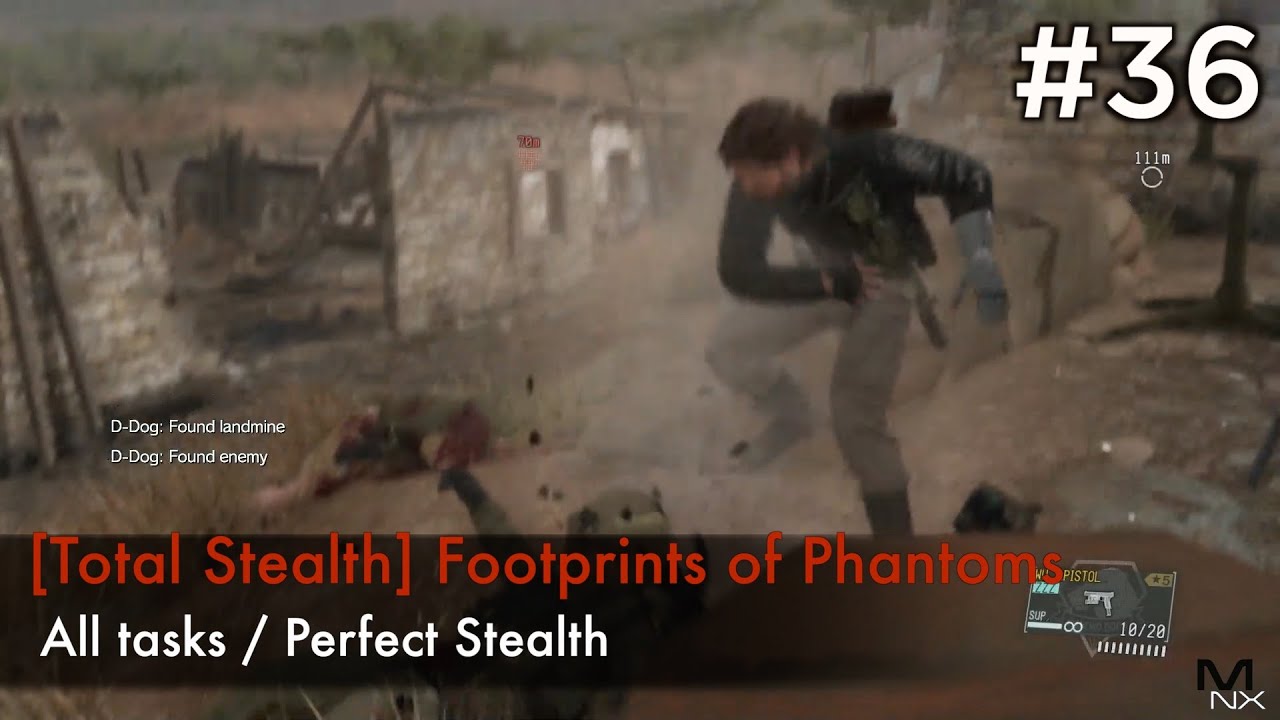 【MGSV:TPP】Episode 36 : [Total Stealth] Footprints of Phantoms (S Rank/All Tasks/Perfect Stealth)