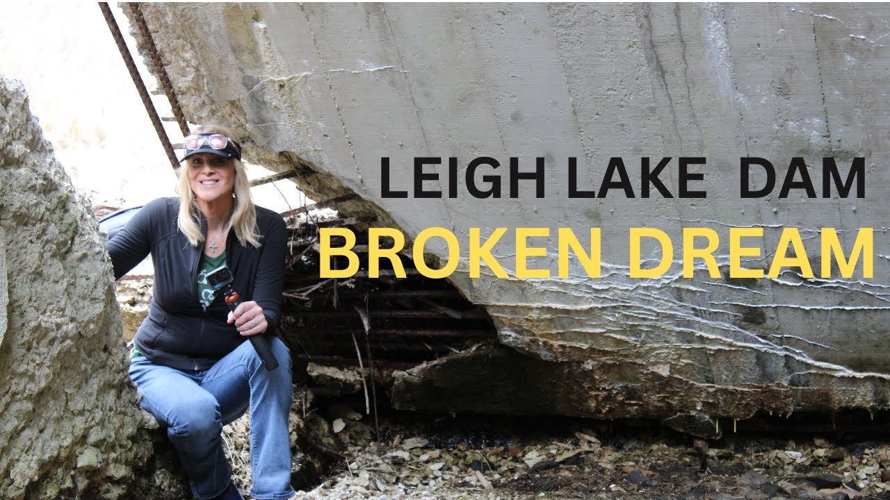 Broken Dream ~ LEIGH LAKE DAM | Ricketts Glen State Park