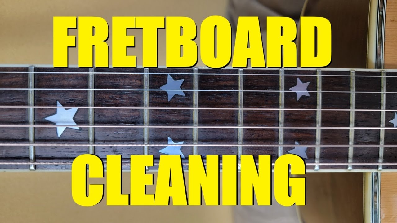 How to Clean a Guitar Fretboard