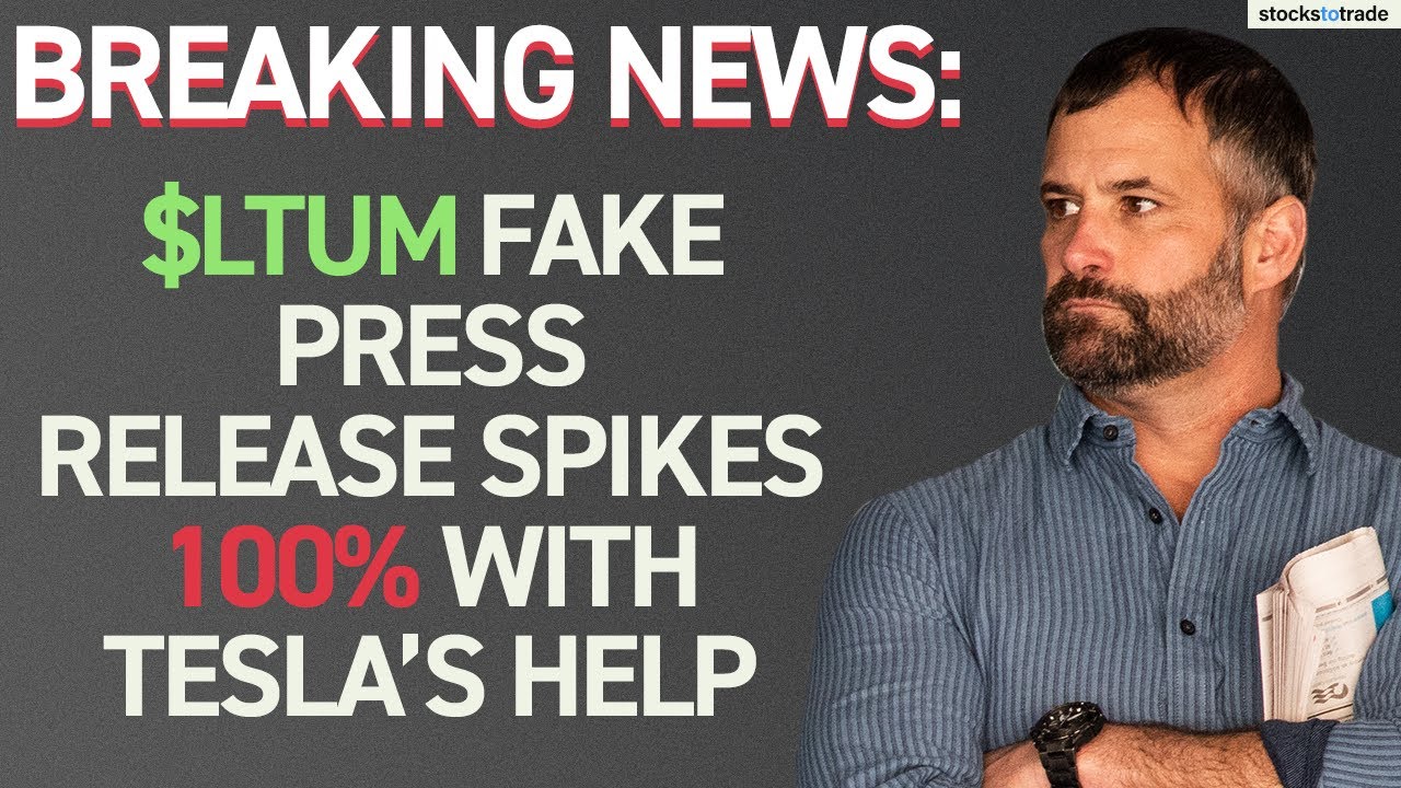 BREAKING NEWS: $LTUM Fake Press Release Spikes 100% With Tesla&rsquo;s Help
