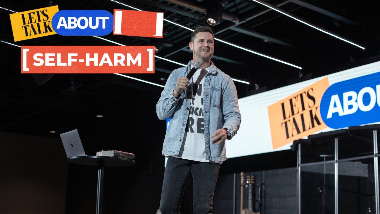 LET'S TALK ABOUT [SELF-HARM]