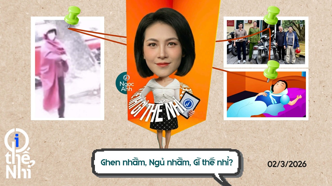 Gì thế nhỉ ngày 02/3: Ghen nhầm, ngủ nhầm, gì thế nhỉ? | VTV24