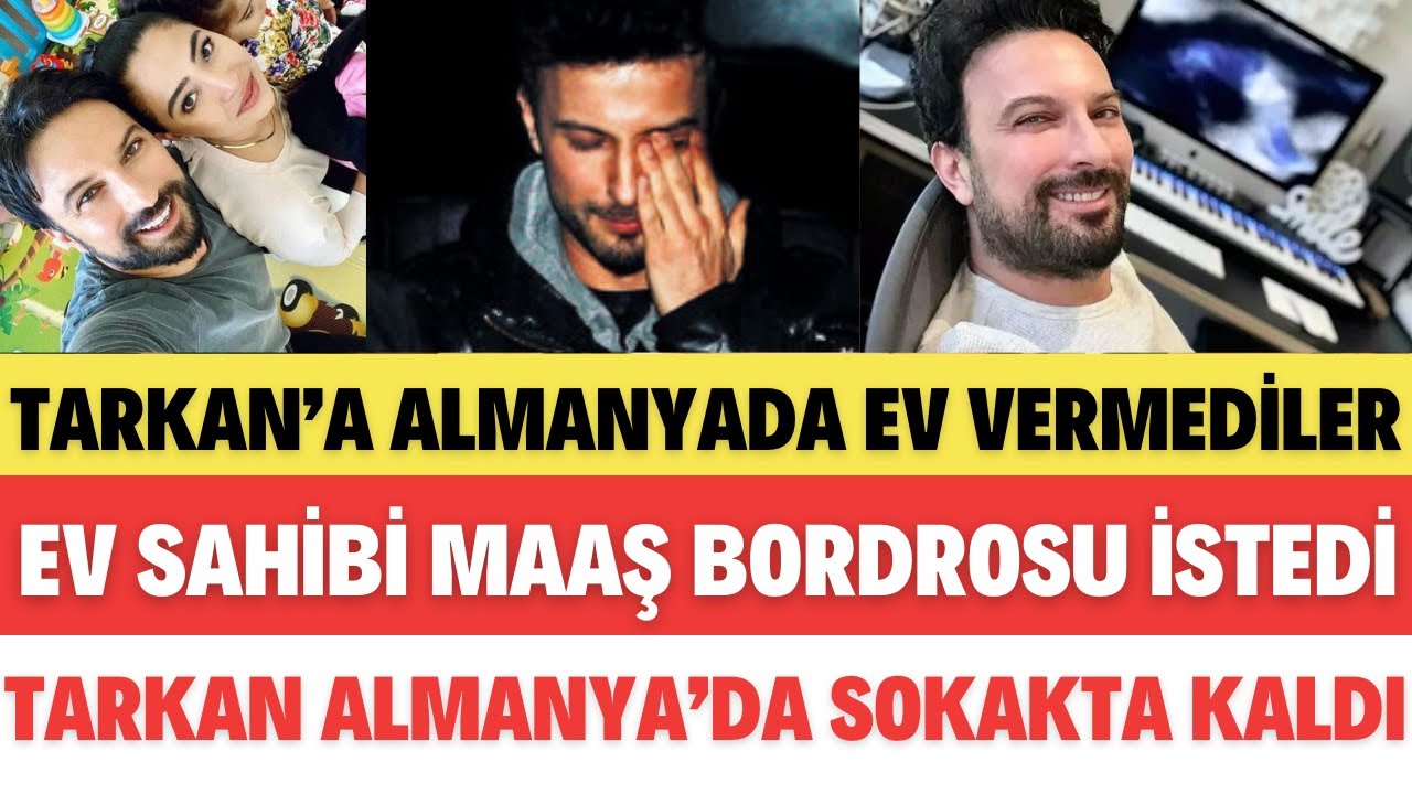 TARKAN, MAAŞ BORDROSUNU G&Ouml;STEREMEDİĞİ İ&Ccedil;İN ALMANYA&rsquo;DA EV KİRALAYAMADI M&Uuml;GE ANLI SEDA SAYAN SAVAŞ ALİ
