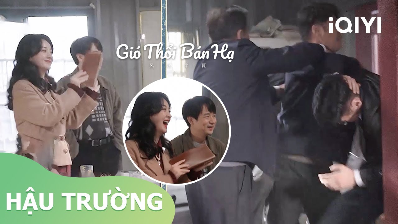 Hậu Trường: gia đình vui tươi | Gió Thổi Bán Hạ | iQIYI Vietnam