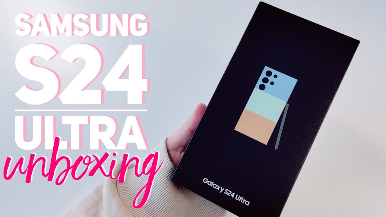⊹˚. ♡.𖥔 ݁ ˖ SAMSUNG S24 ULTRA | aesthetic unboxing | ⊹˚. ♡.𖥔 ݁ ˖