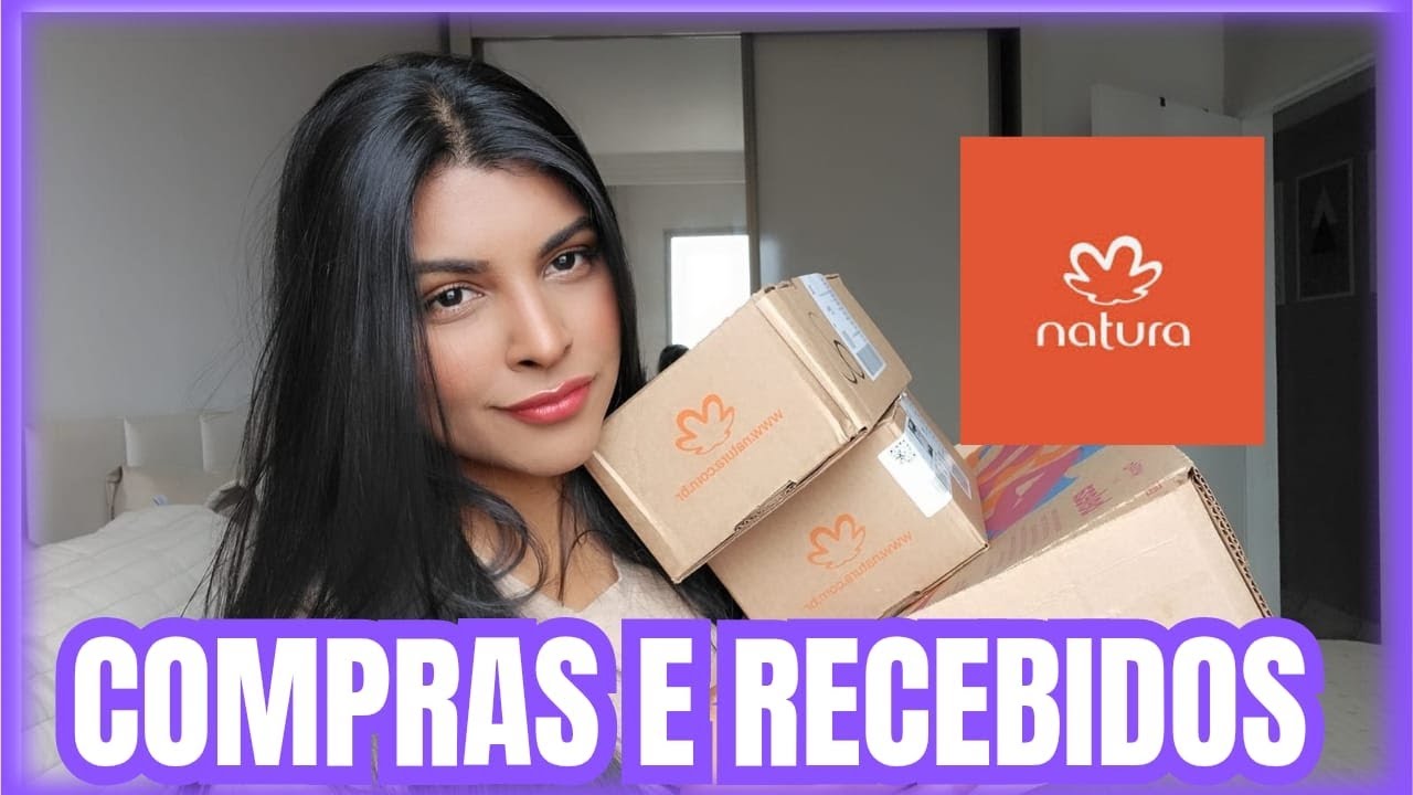 COMPRINHAS E RECEBIDOS NATURA 🛍️ #comprinhas #autocuidado #natura 
