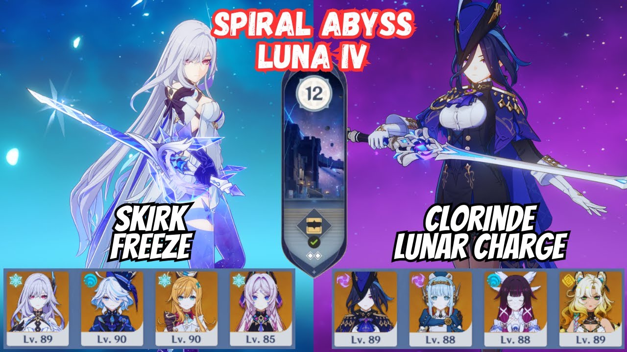 C0 Skirk Freeze / C0 Clorinde Lunar Charge Spiral Abyss 6.3 Floor 12 Luna IV Genshin Impact [原神]