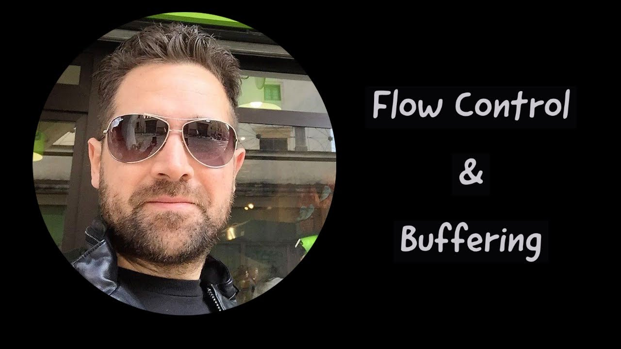 Flow Control & Buffering