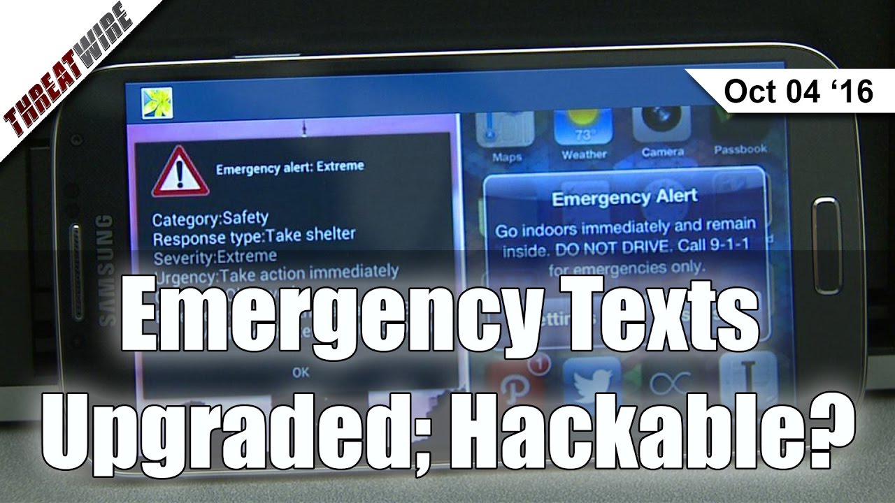 Emergency Texts Upgraded; Hackable? - Threat Wire