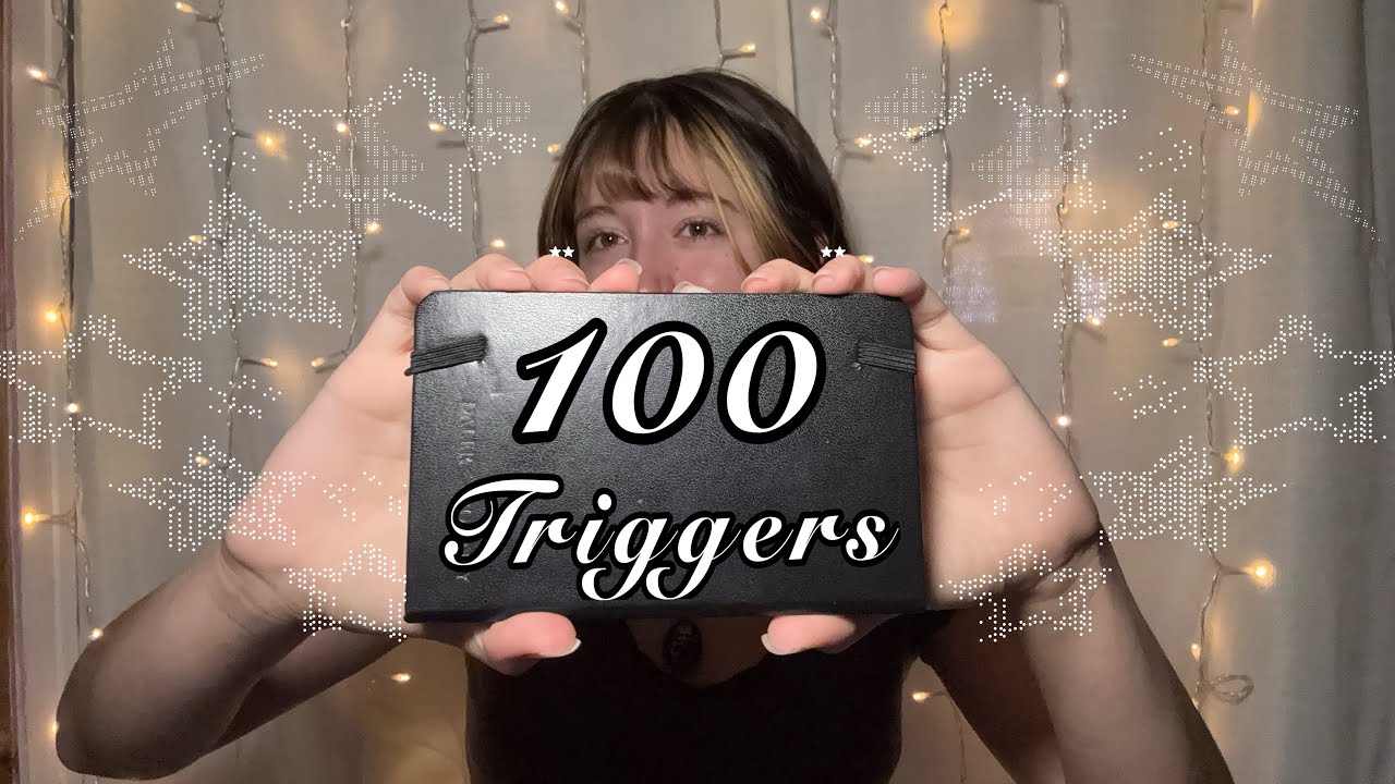 ASMR | 100 triggers for 100 subscribers!! 💯🥳