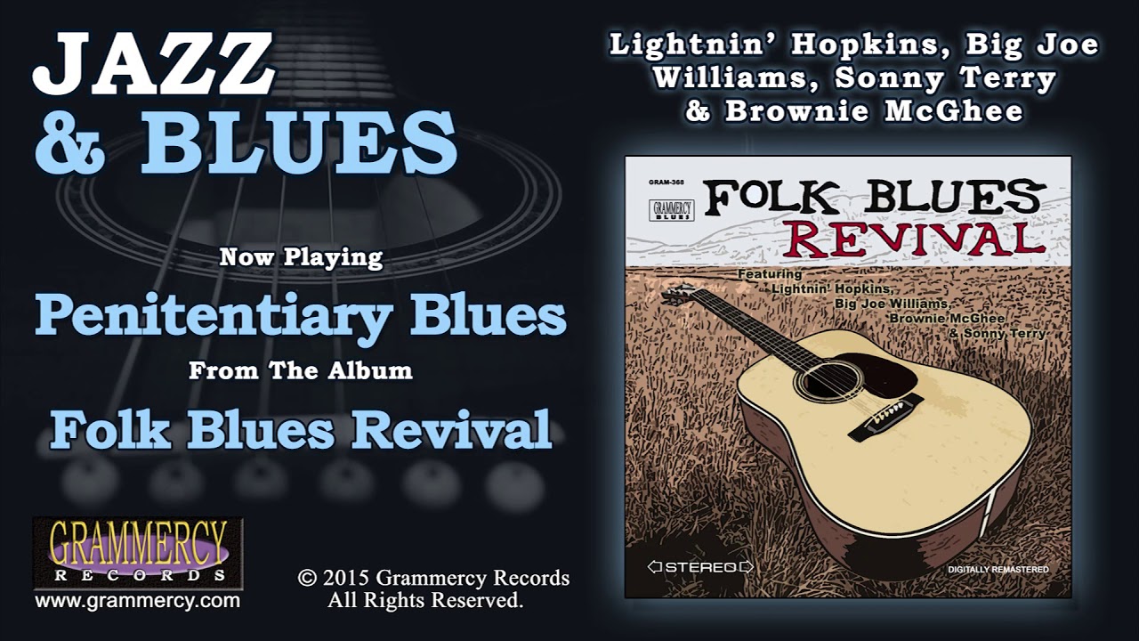 Lightnin Hopkins', Big Joe Williams, Sonny Terry and Brownie McGhee - Penitentiary Blues