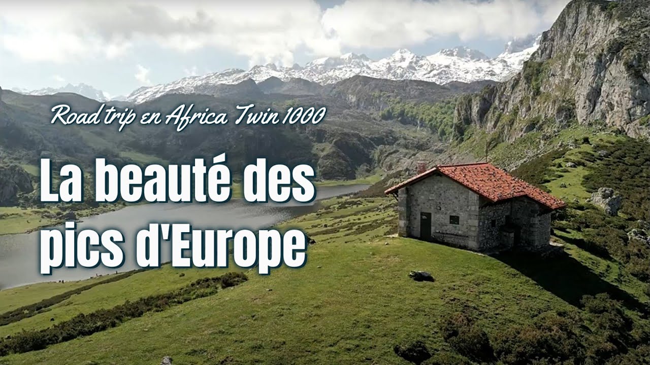 Les pics d'Europe : Road Trip sur les routes des Asturies !