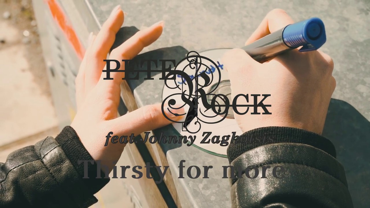 Peter Rock (feat.Johnny Zagkotsis)-Thirsty for more (OFFICIAL VIDEO)