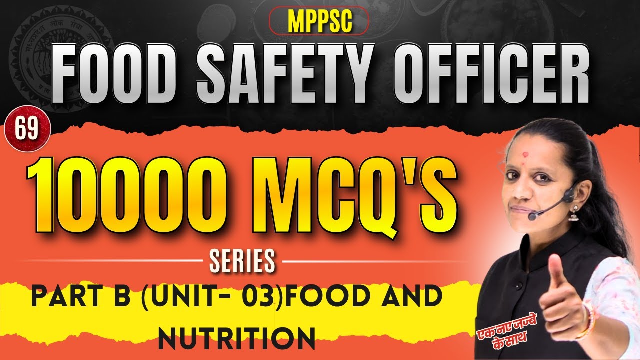 MPPSC FSO Food Safety Officer 10,000 MCQ Series | Topic-wise Unit 3| Food Microbiology CompleteMCQs