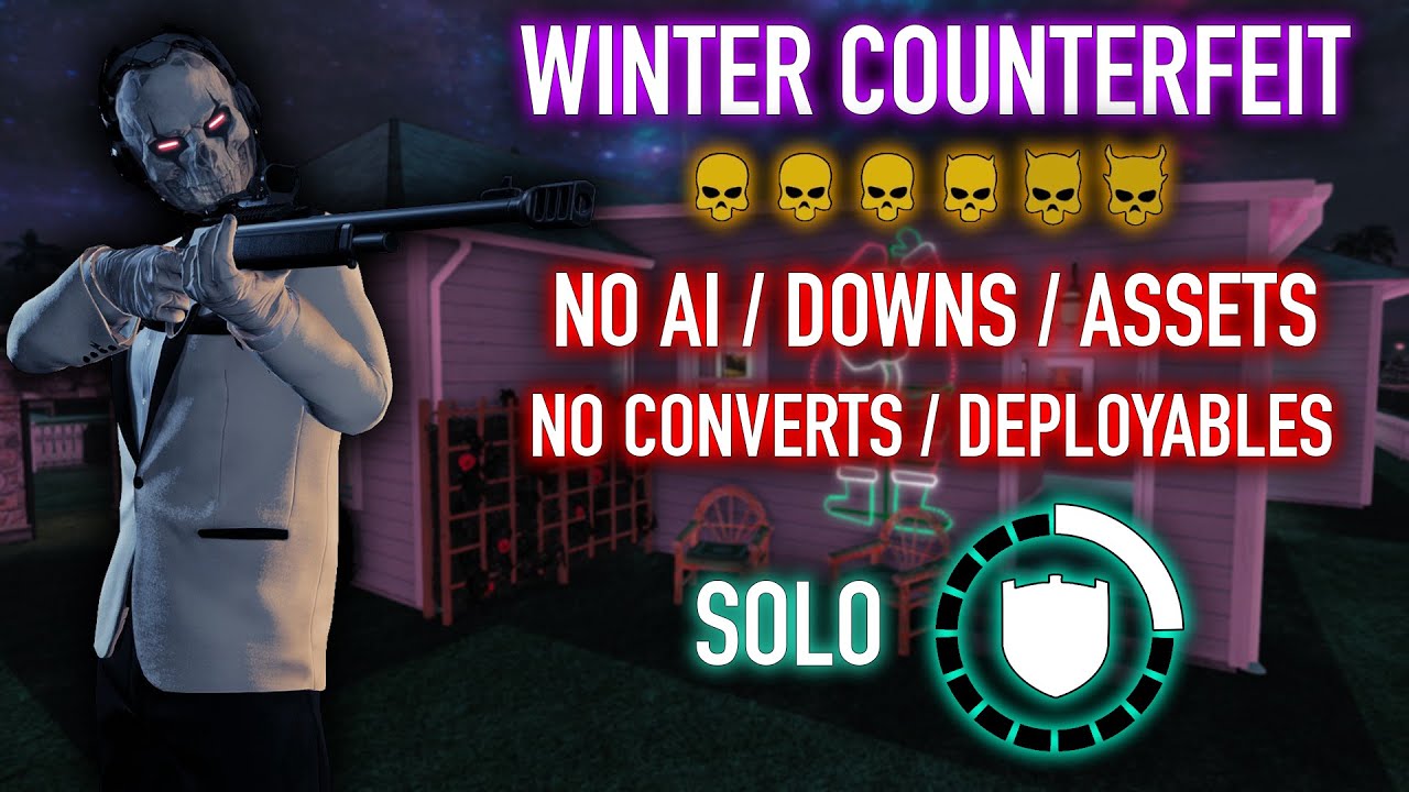PAYDAY 2 - Winter Counterfeit - Solo - DSOD - No AI / Downs / Converts / Deployables  - Armorer