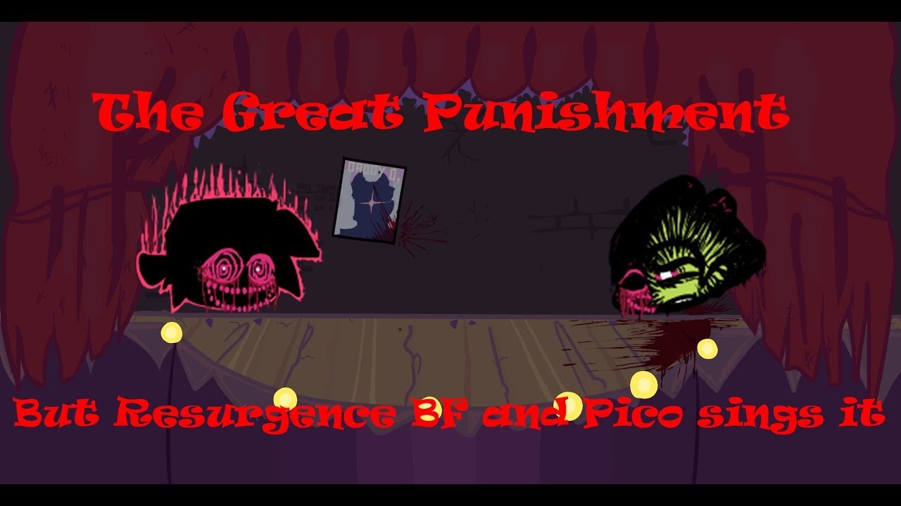 (Remaster) The Great Punishment But Resurgence BF and Pico Sings it - VS GoreField V2 Cover