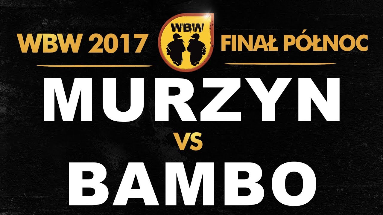 Murzyn 🆚 Bambo 🎤 WBW 2017 Finał Północ (freestyle rap battle)