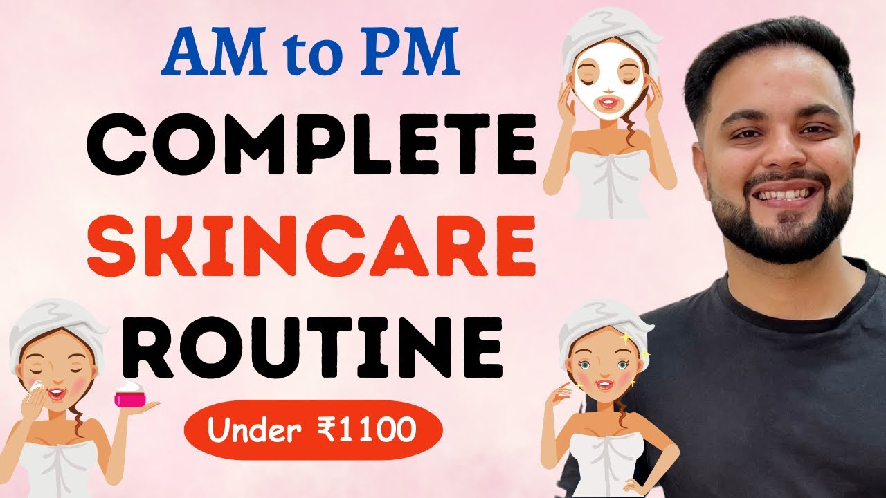 Entire Skincare Routine For Summers for Instant Clear Glass Skin