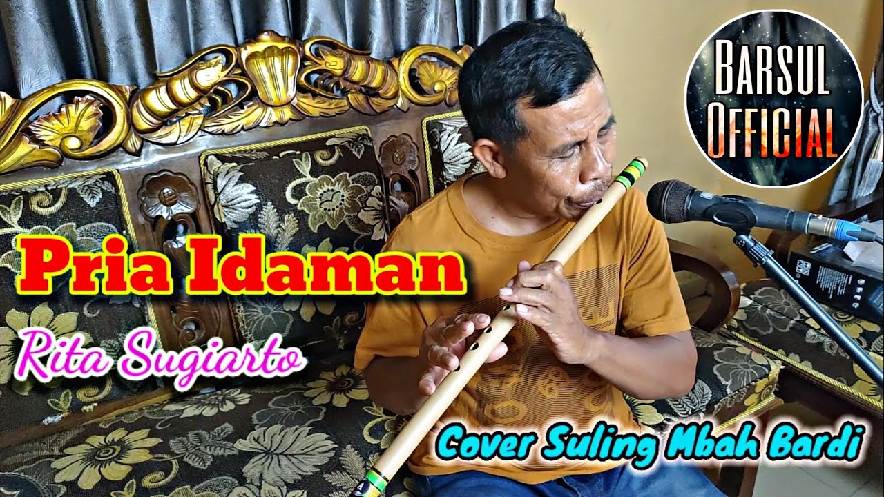 PRIA IDAMAN-Cover Suling Mbah Bardi✓Cover Suling Dangdut