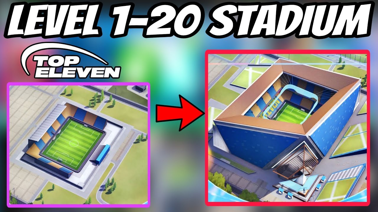 Top Eleven 2026 All Stadium from Level 1 to 20! 