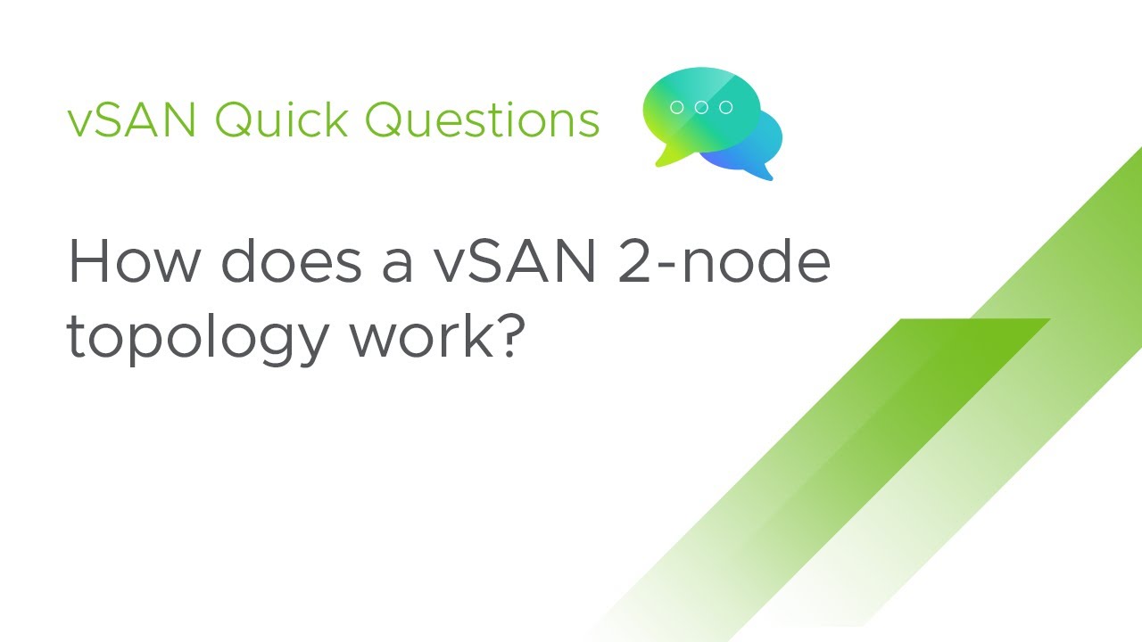 vSAN Quick Questions - How does a vSAN 2-node topology work?