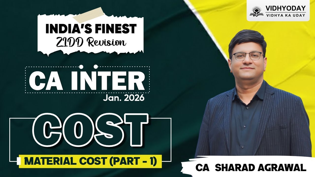 Material Cost Part 1 | Cost Accounting | CA Inter ZIDD Series | Jan 2026 Exam