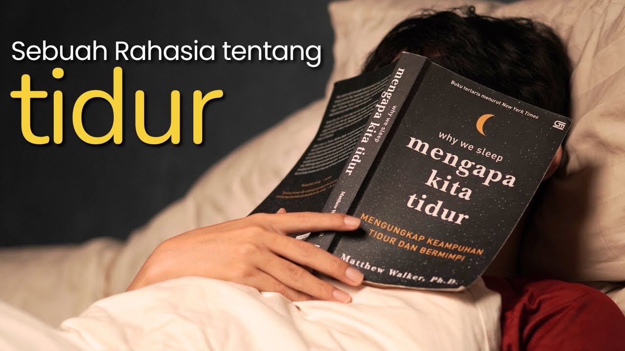 16 Pelajaran Penting Soal Tidur | Review Why We Sleep oleh Matthew Walker