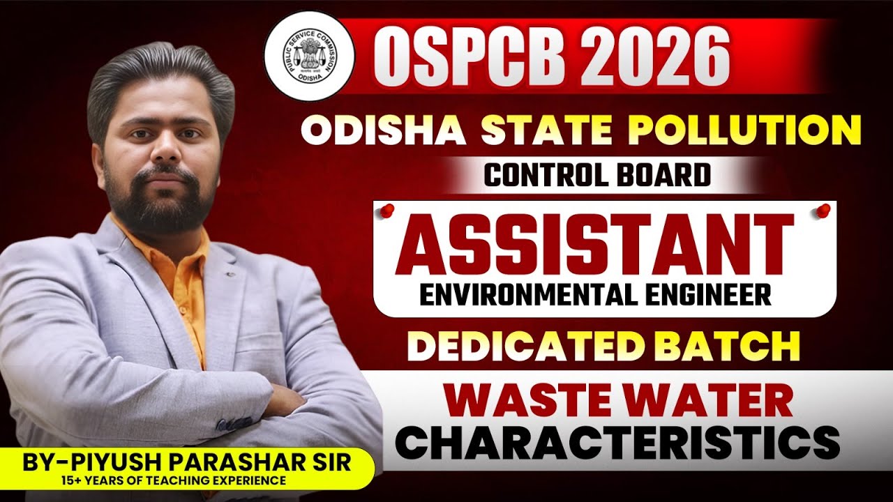 ODISHA SPCB ASSISTANT ENVIRONMENTAL ENGINEER ||   syllabus discussion || WASTE WATER CHARACTERSTICS