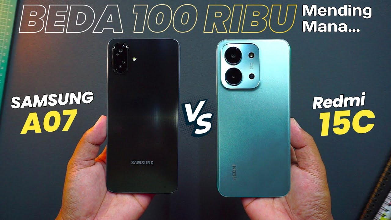 Beda Dikit Lebih Worth It Mana..?? Samsung A07 vs Redmi 15C