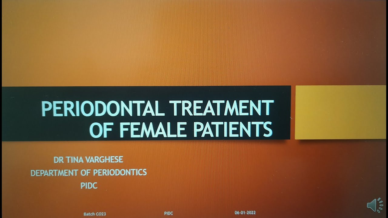 Periodontal Treatment of Female patients