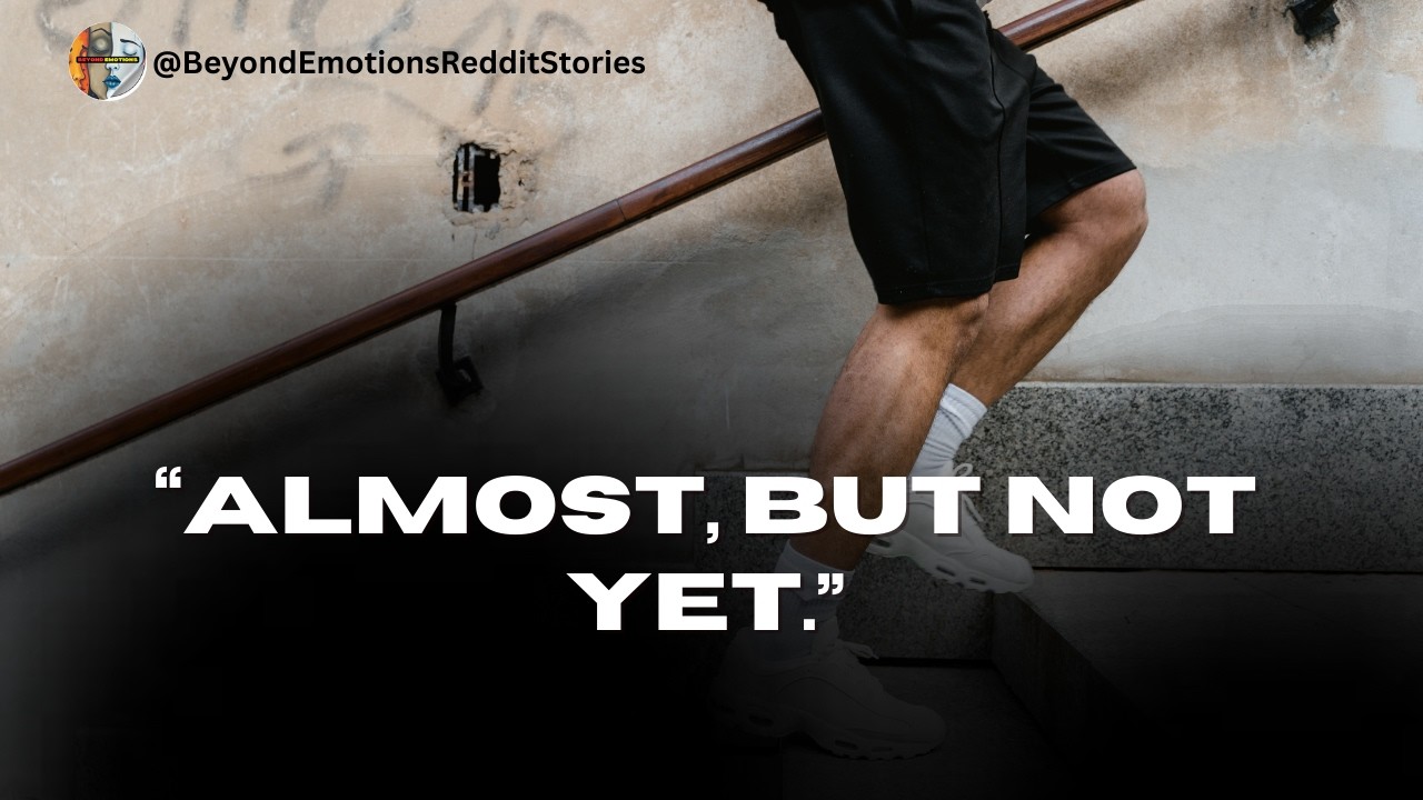 “Almost, But Not Yet”