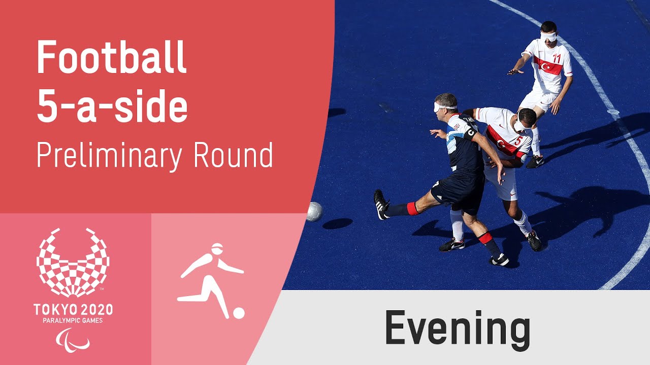 Football 5-a-side | Day 6 Evening | Tokyo 2020 Paralympic Games