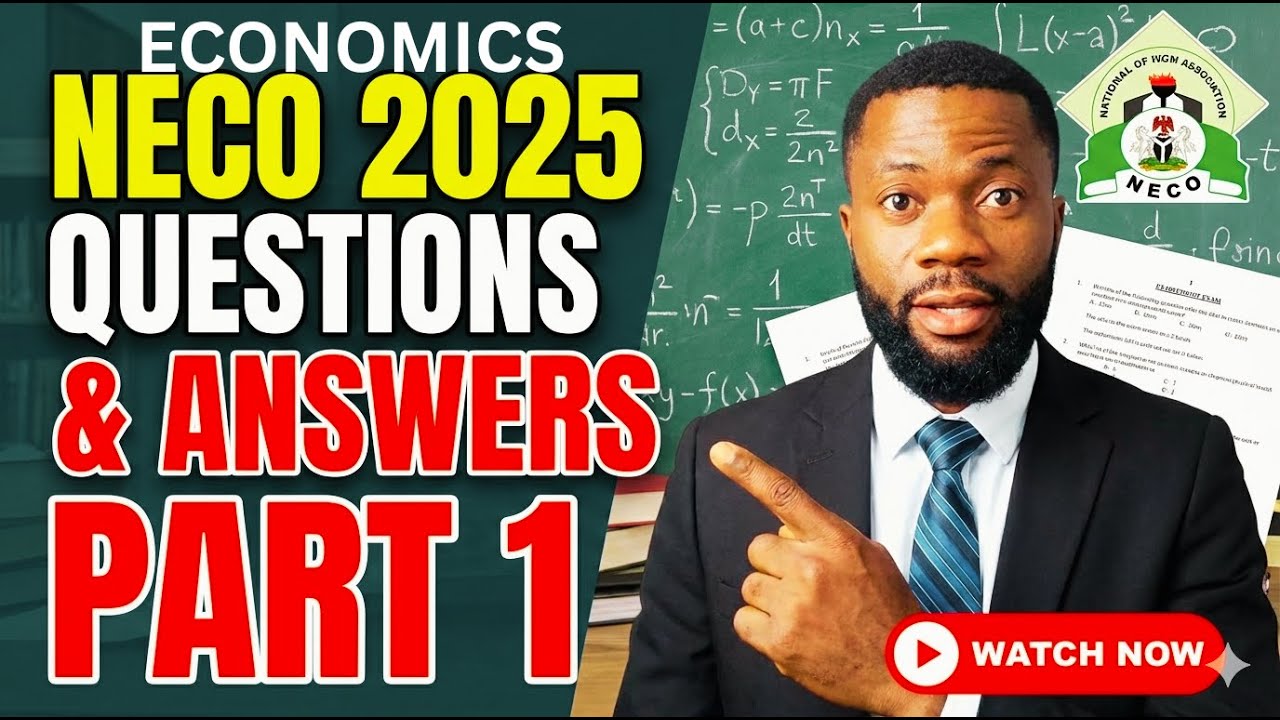 NECO 2025 Economics SSCE Objective Questions (1–30) | Past Questions & Answers Explained
