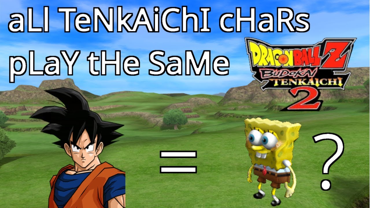 "aLl ChArS aRe CoPy PaStE" | Tenkaichi Rambles