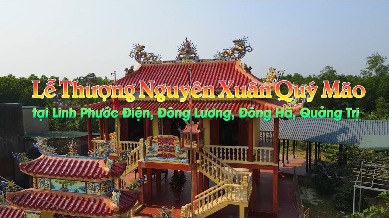 | Lễ Thượng Nguyên xuân Quý Mão tại Linh Phước Điện, Đông Lương, Đông Hà, Quảng Trị |