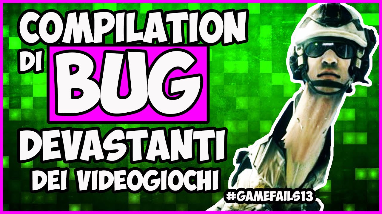 COMPILATION DI BUG DIVERTENTI DEI VIDEOGIOCHI #Game Fails 13