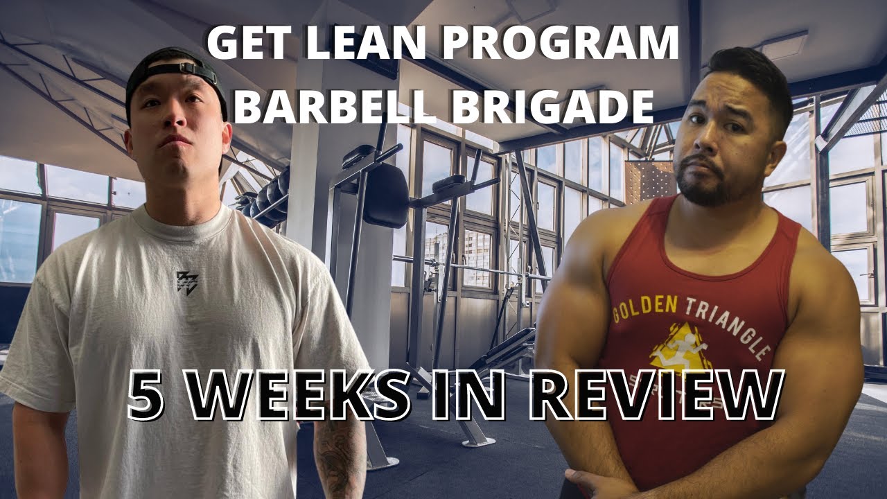 Get Lean Program Barbell Brigade - 5 weeks in REVIEW