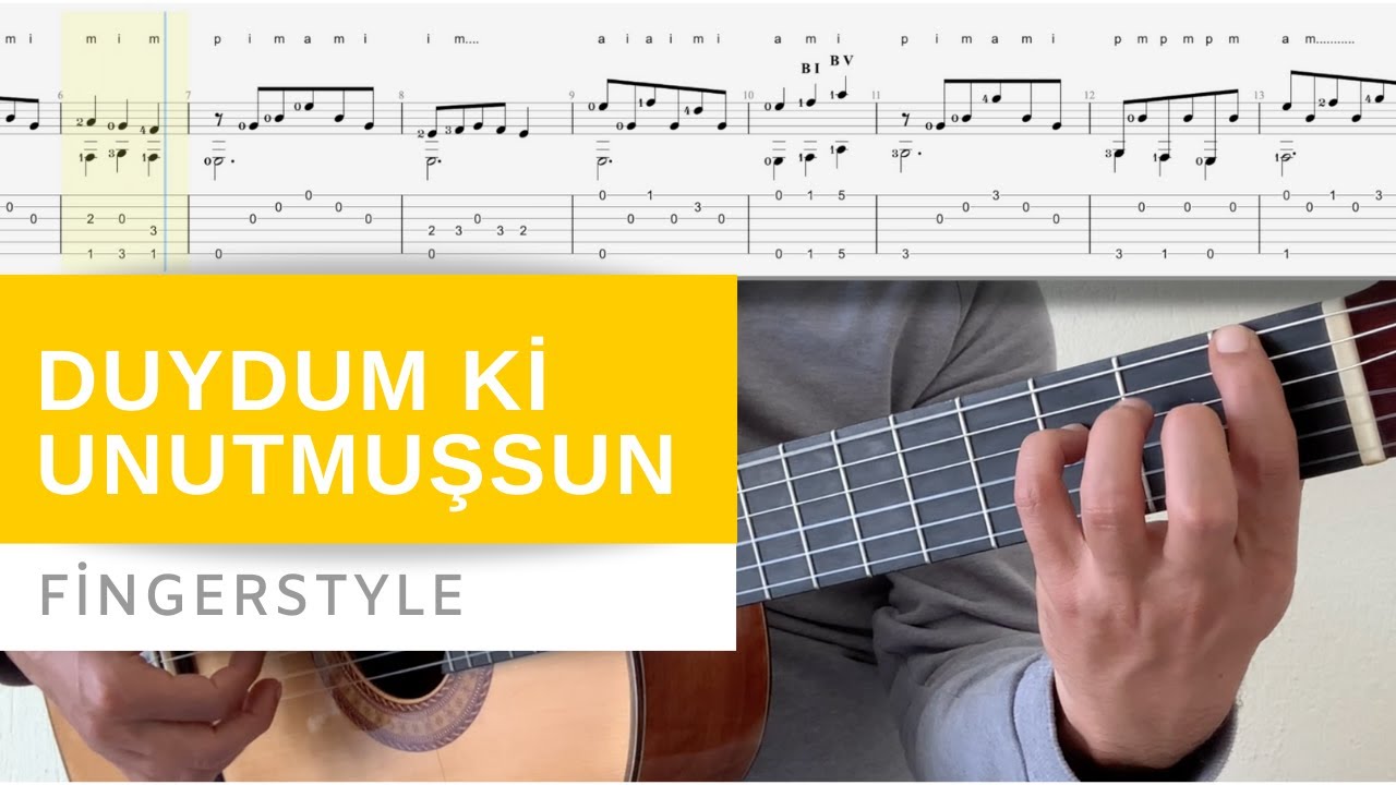 Duydum Ki Unutmuşsun - Fingerstyle Gitar Dersi - Nota & Tab