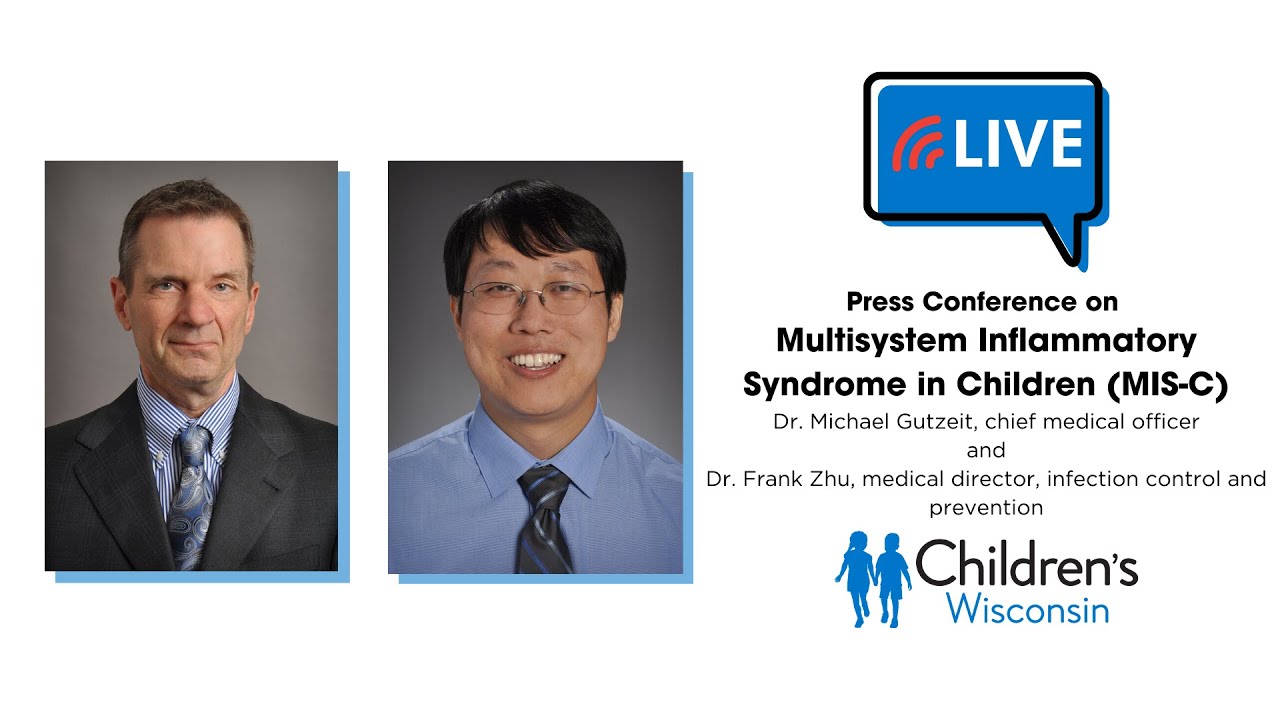 Press Conference on Multi-System Inflammatory Syndrome in Children (MIS-C)
