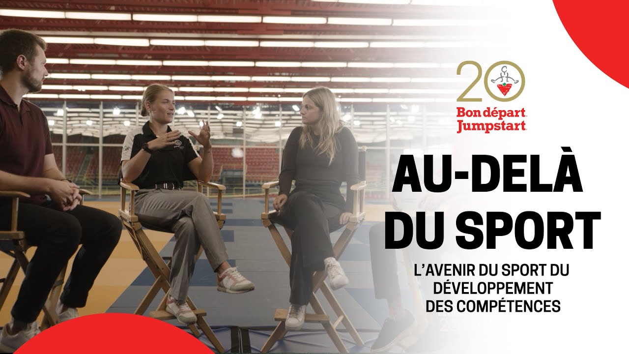 Au-Delà Du Sport: 2e épisode, 2e partie - L’avenir du sport et du développement des aptitudes
