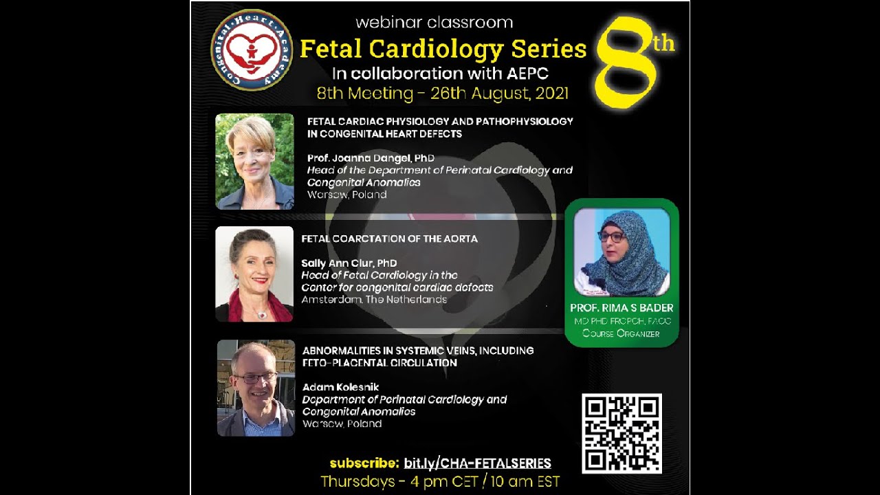 8 Fetal Cardiac Physiology/pathophysiology in CHD •Fetal coarction •Abnormalities in systemic veins